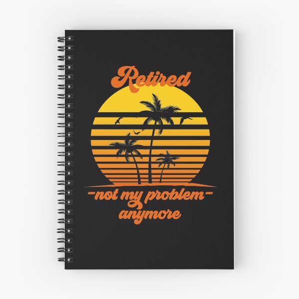 Item preview, Vintage Retro Retired Not My Problem Anymore Retiree Gear designed and sold by DynamicDesign.