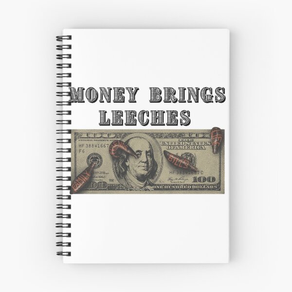 Item preview, Money Brings Leeches  designed and sold by SayWhatJAY.