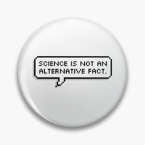 Item preview, Science is not an alternative fact designed and sold by MadEDesigns.