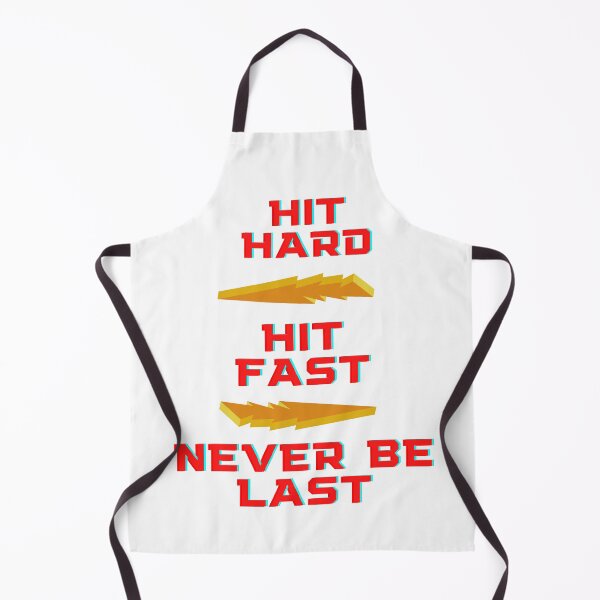 Item preview, Hit Hard Hit Fast - Never Be Last designed and sold by mydesignsbylar.