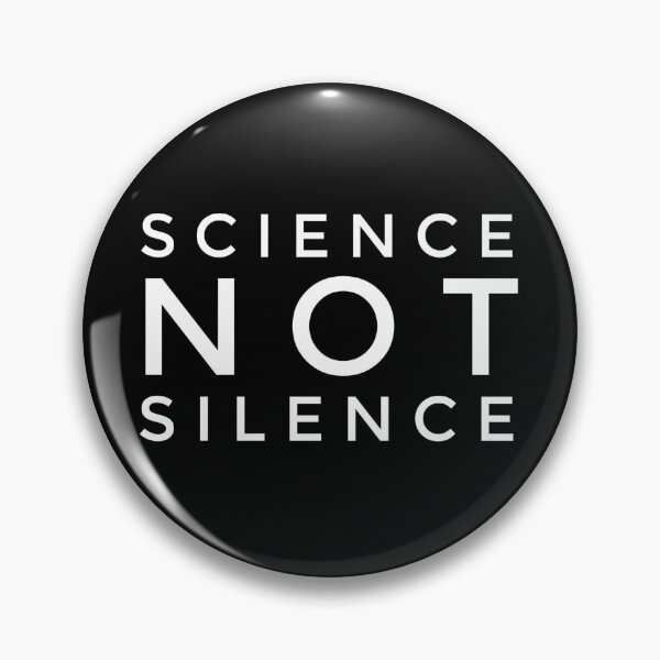 Item preview, Science NOT Silence designed and sold by MadEDesigns.