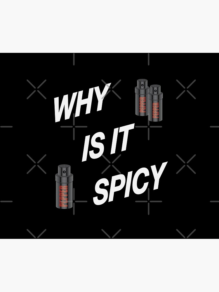 "Why is it spicy trend meme" Throw Blanket for Sale by nuz2 Redbubble