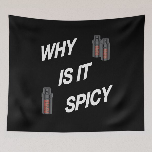 Item preview, Why is it spicy trend meme designed and sold by nuz2.