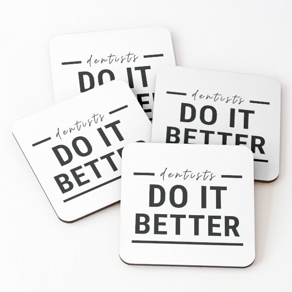 Item preview, Dentists do it better funny quote designed and sold by Trendelicious.