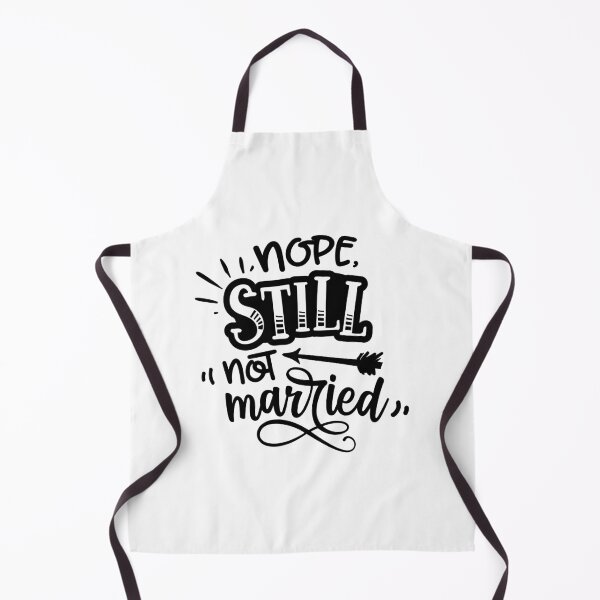 Item preview, Nope Still not married| Funny sarcasm quotes for single men and women designed and sold by cookiemasterpj.