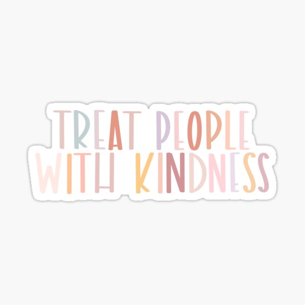 Item preview, Treat people with kindness designed and sold by elenagscott.
