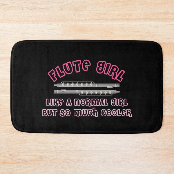 Item preview, Flute Girl, Like A Normal Girl But So Much Cooler Flutist designed and sold by bestshirtdesign.