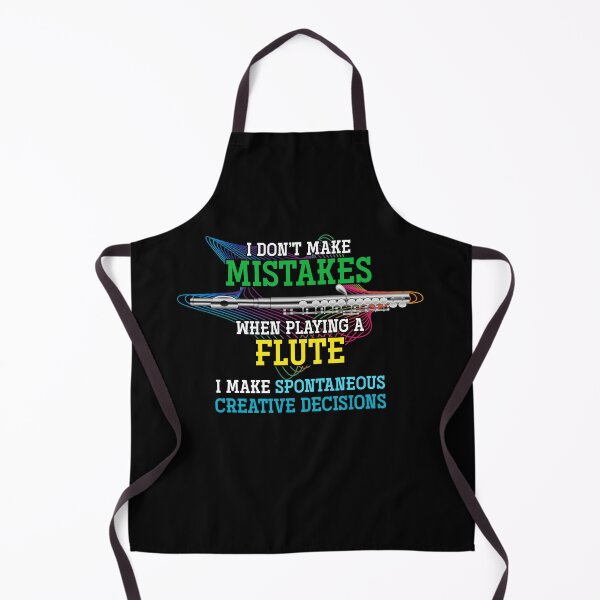Item preview, I Don’t Make Mistakes When Playing the Flute, I Make Spontaneous Creative Decisions Flutist designed and sold by bestshirtdesign.