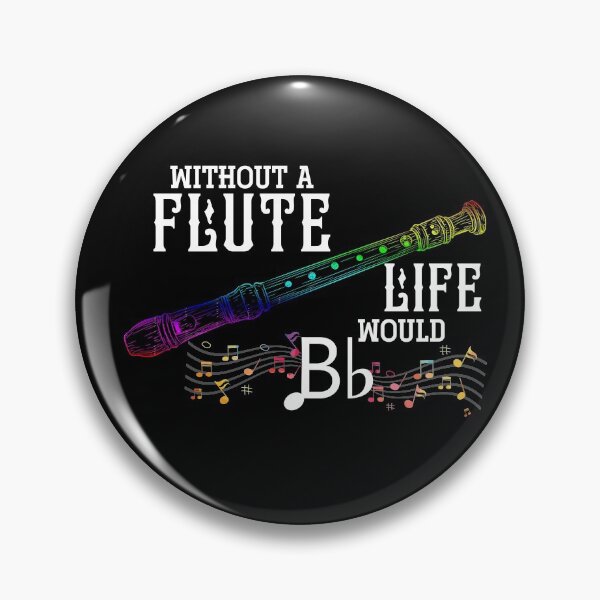Item preview, Without A Flute Life Would Be Flat Flutist Flute designed and sold by bestshirtdesign.