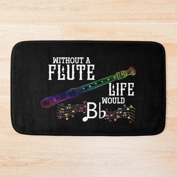 Item preview, Without A Flute Life Would Be Flat Flutist Flute designed and sold by bestshirtdesign.