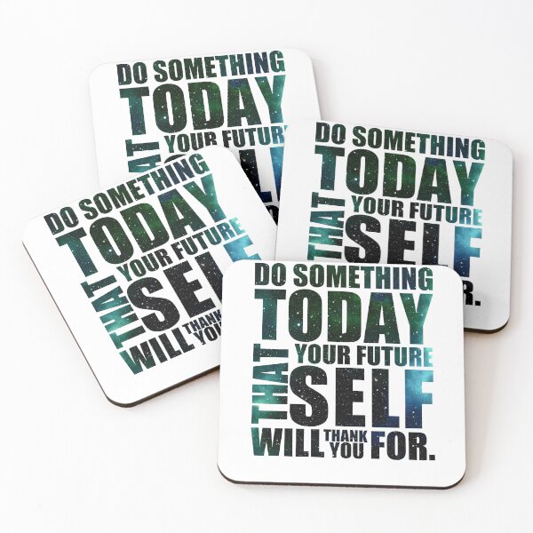 Item preview, Do Something Today That Your Future Self Will Thank You For Galaxy designed and sold by REApparelCo.