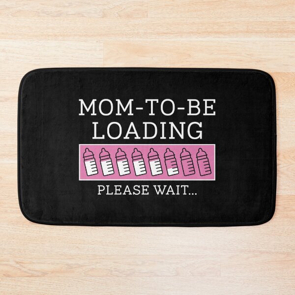 Item preview, Mom To Be Loading Please Wait designed and sold by cherrific.