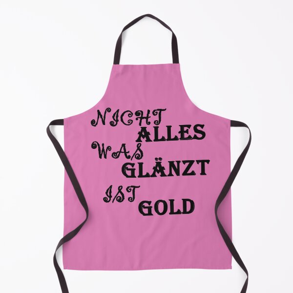 Item preview, NOT EVERY THING THAT SHINE IS GOLD - in German language designed and sold by omy-jozef.