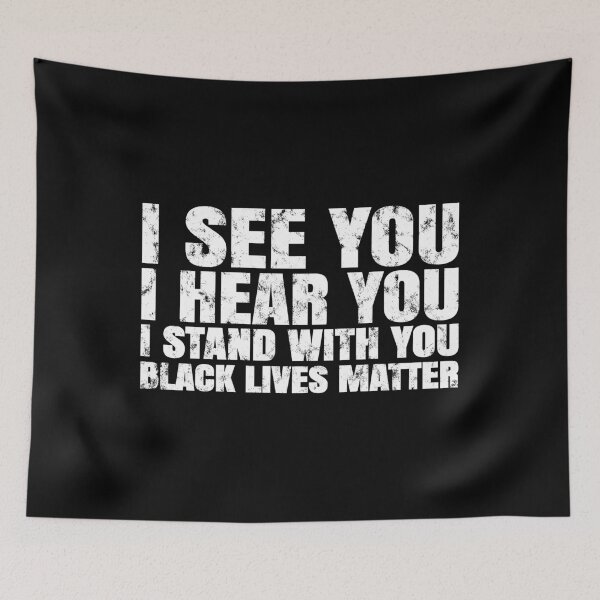 Item preview, I see you I hear you I stand with you, black lives matter designed and sold by T-DESIGNEDZ.