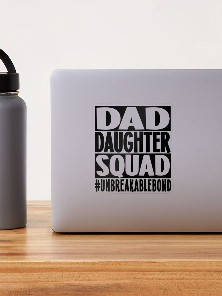 Dad Daughter Squad #UNBREAKABLEBOND - SVG PNG EPS (538604)