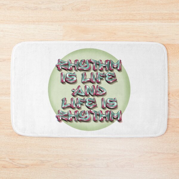 Item preview, Rhythm is Life and Life is Rhythm designed and sold by Balazs Borzon.