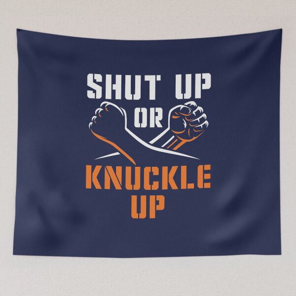 Item preview, Bare Knuckle Boxing Shut Up or Knuckle Up designed and sold by jaygo.