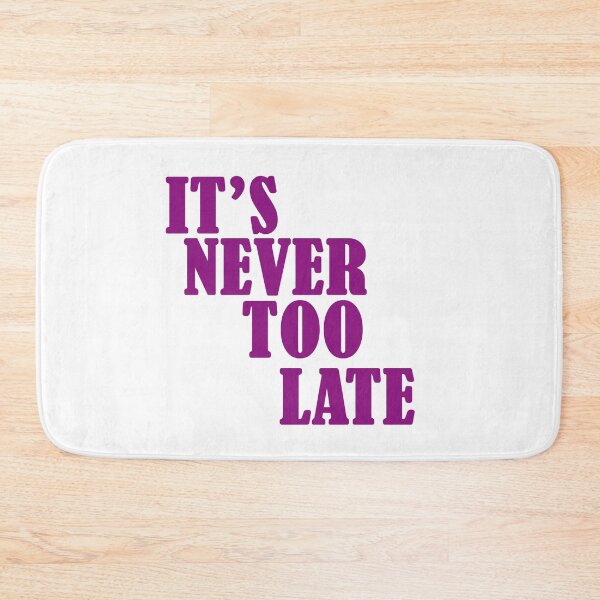 Item preview, It's never too late designed and sold by omy-jozef.