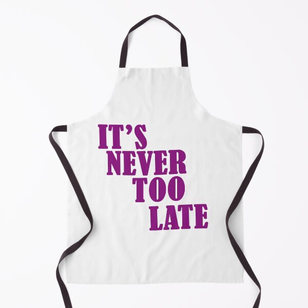 Item preview, It's never too late designed and sold by omy-jozef.
