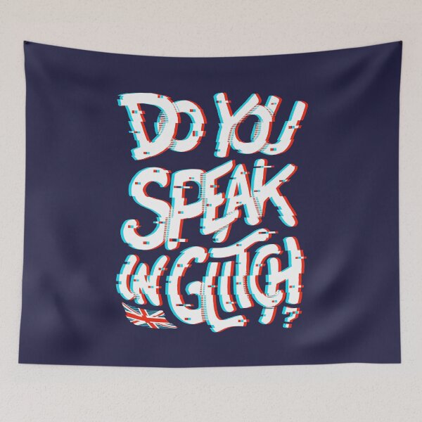 Item preview, Do You Speak In Glitch designed and sold by c0y0te7.