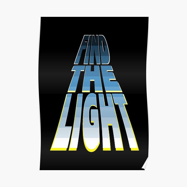 Find the Light - Blue. Poster