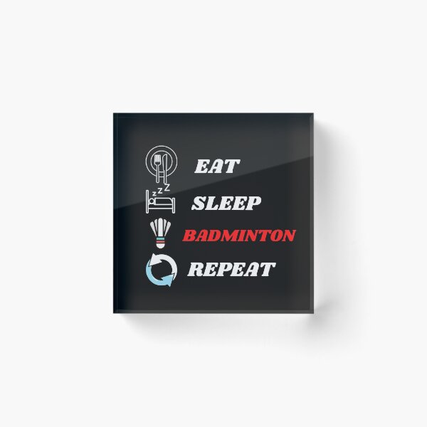 Item preview, Eat Sleep Badminton Repeat. Badminton Sport Coach designed and sold by loscustom1949.