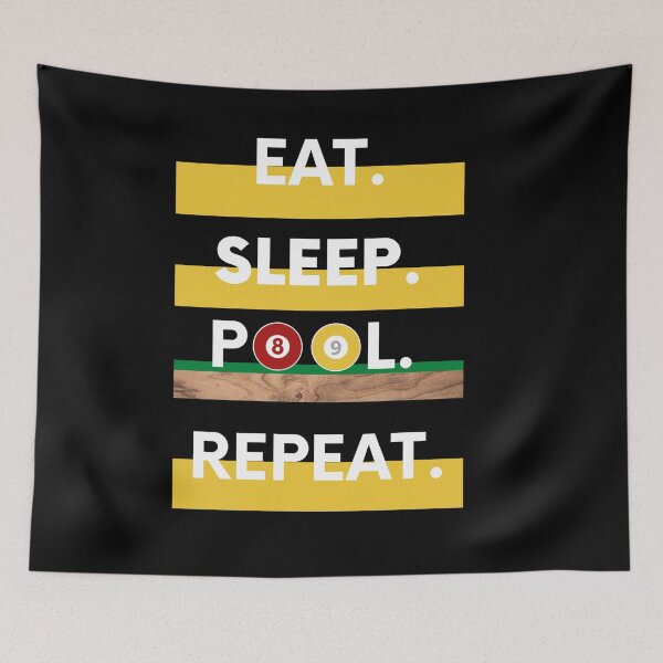 Item preview, Eat Sleep Pool Repeat designed and sold by Cc8266.