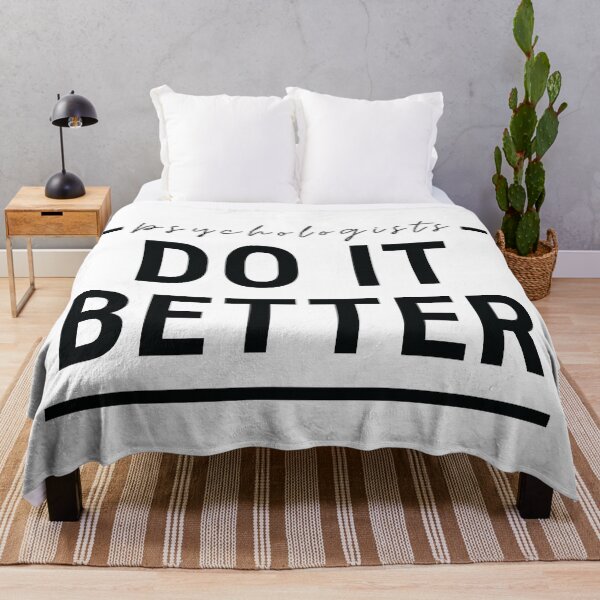 Item preview, Psychologists do it better - funny quote designed and sold by Trendelicious.