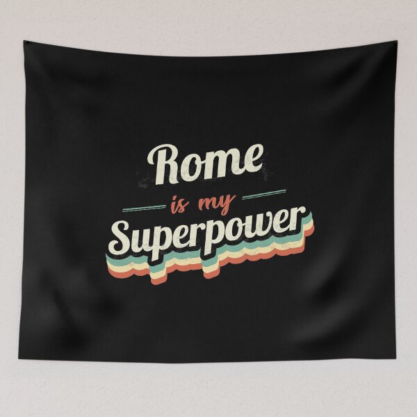 Item preview, Rome is my Superpower  designed and sold by Custom365.