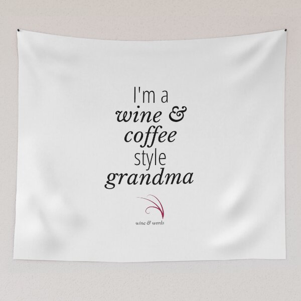 Item preview, Wine quote wine and coffee style grandma designed and sold by wineandwords.