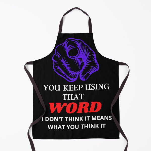 Item preview, You keep using that word designed and sold by BarvinWayne.
