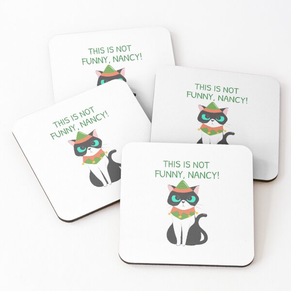 Item preview, This is not funny, Nancy! - Funny Cat designed and sold by Beyond Words.