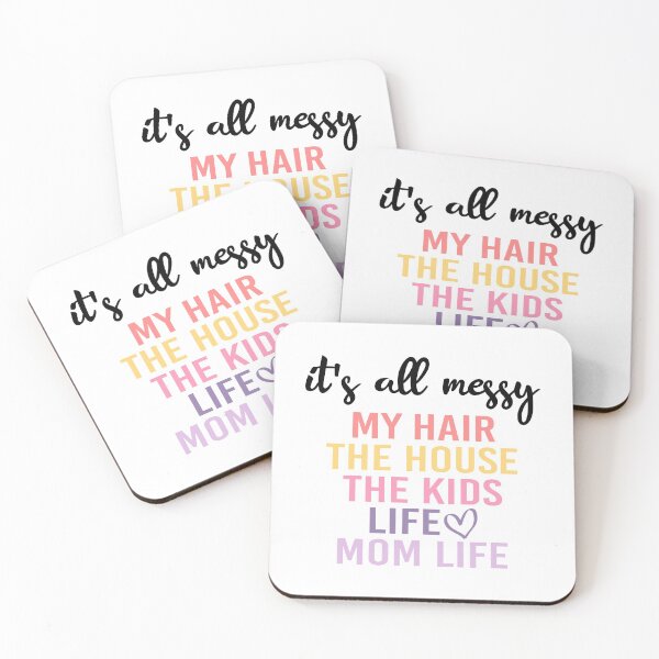 Item preview, Its all messy, Funny Women Gift, Gifts for Mom designed and sold by JustGift.