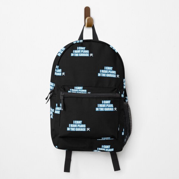 Item preview, I Cant I Have Plans In The Garage designed and sold by REApparelCo.