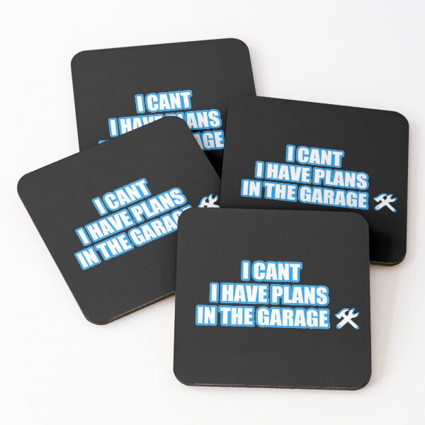 Item preview, I Cant I Have Plans In The Garage designed and sold by REApparelCo.