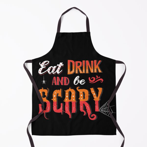 Item preview, Eat Drink And Be Scary Funny designed and sold by Tatt-Hooligans.
