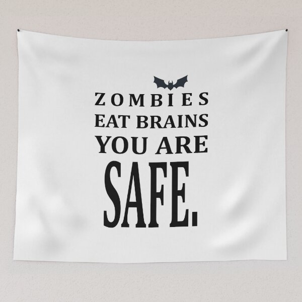 Item preview, Zombies eat brains you're safe, designed and sold by sisterinblavk.