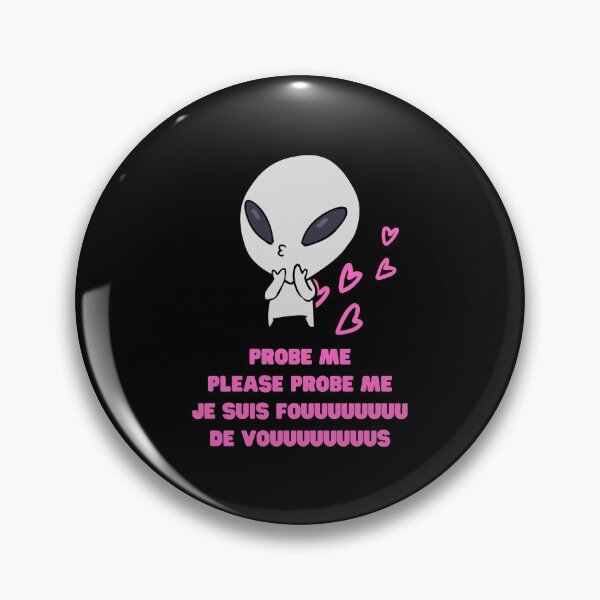 Item preview, Aliens Probe Me Please Probe Me Funny Alien Gift Pink French Text Song Love Me Please Love Me designed and sold by Nathalie Aynié.