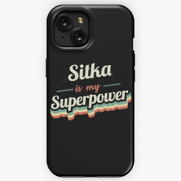 Sitka is my Superpower