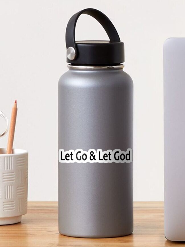 Thumbnail 1 of 3, Sticker, Let Go and Let God  - AA Saying designed and sold by notstuff.