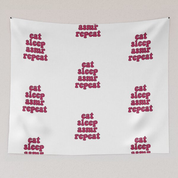 Item preview, Eat, Sleep, ASMR, Repeat designed and sold by dnw946.