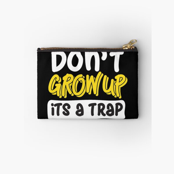 Item preview, Dont grow up its a trap funny typography design designed and sold by Sovik Goswami.