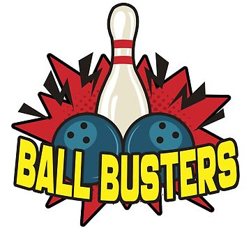 Artwork thumbnail, Ball Busters Bowling Team by 55hoser
