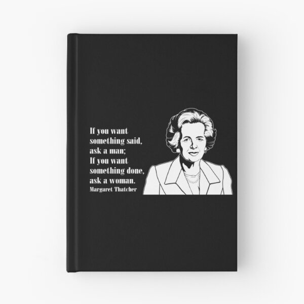 Item preview, Ask A Woman Famous Politician Quote Margaret Thatcher design designed and sold by jakehughes2015.