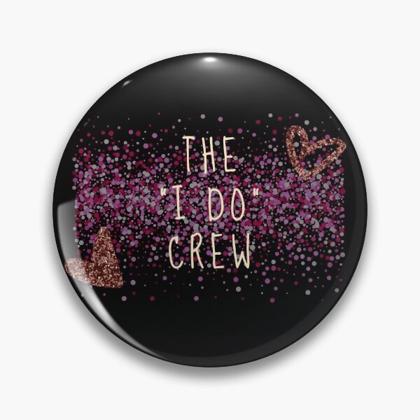 Item preview, The "I do" crew designed and sold by CanvasMAGIC.