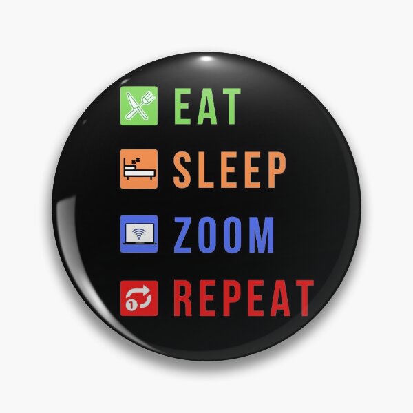 Item preview, Eat Sleep Zoom Repeat designed and sold by molamode.
