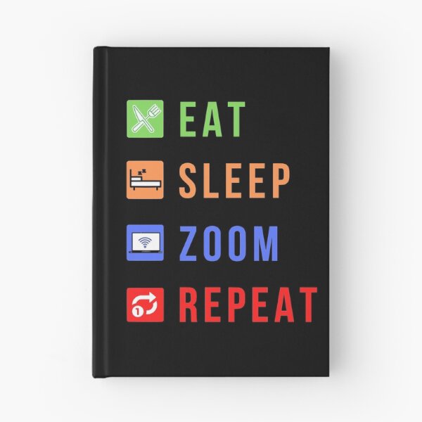 Item preview, Eat Sleep Zoom Repeat designed and sold by molamode.