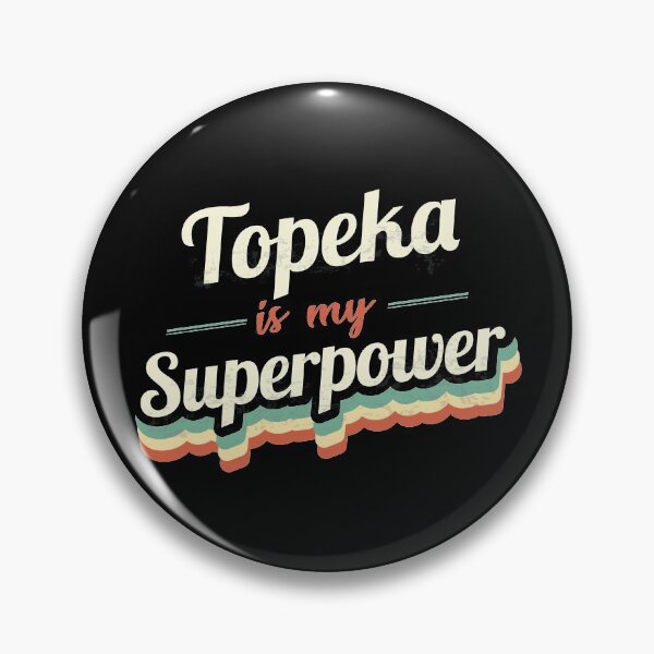 Item preview, Topeka is my Superpower  designed and sold by Custom365.