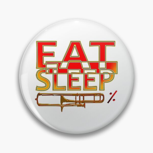 Item preview,  EAT SLEEP  TROMBONE REPEAT designed and sold by Ralek.