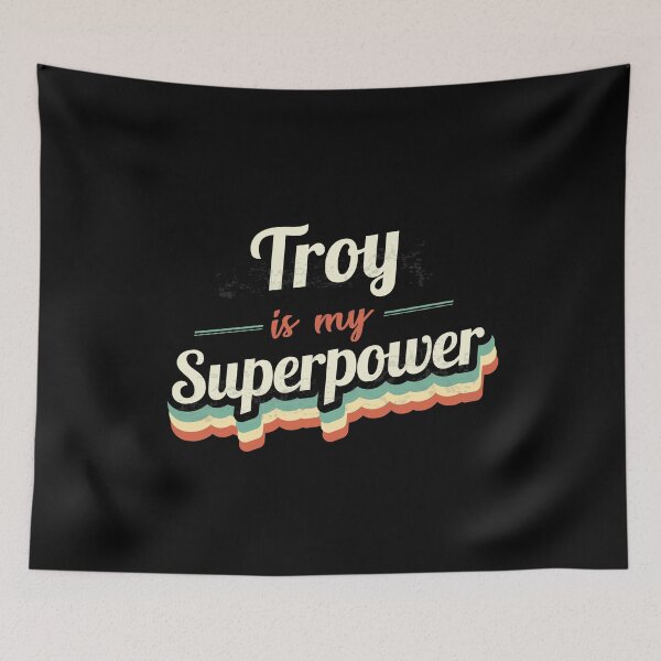Item preview, Troy is my Superpower  designed and sold by Custom365.